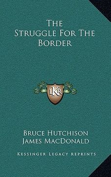 portada the struggle for the border (in English)