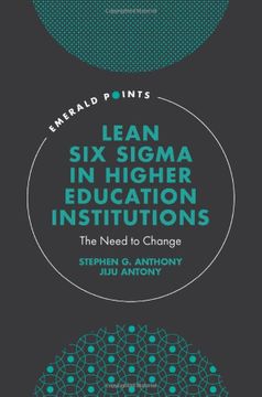 portada Lean six Sigma in Higher Education Institutions: The Need to Change (Emerald Points) (en Inglés)