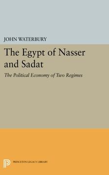 portada The Egypt of Nasser and Sadat: The Political Economy of two Regimes (Princeton Studies on the Near East) (in English)