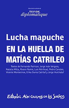 portada Lucha Mapuche. En la Huella de Matias Catrileo