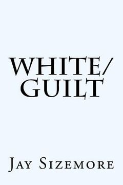portada White Guilt (en Inglés)