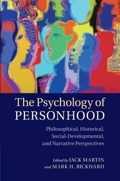 portada The Psychology of Personhood: Philosophical, Historical, Social-Developmental, and Narrative Perspectives (en Inglés)