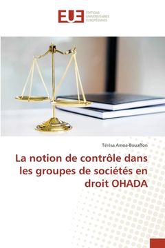 portada La notion de contrôle dans les groupes de sociétés en droit OHADA (en Francés)