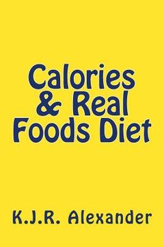 portada Calories & Real Foods Diet (en Inglés)