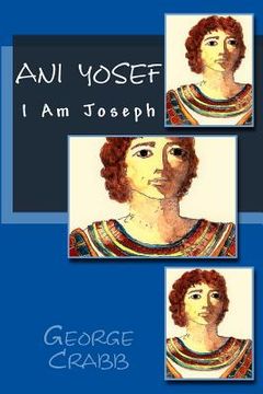 portada Ani Yosef: I am Joseph (in English)