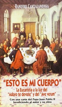 portada Esto es mi Cuerpo: La Eucaristía a la luz del "Adoro te devote" y del "Ave verum" (Agua Viva) (in Spanish)