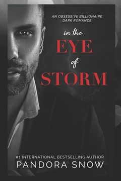 portada In The Eye Of Storm: An Obsessive Billionaire Dark Romance (en Inglés)