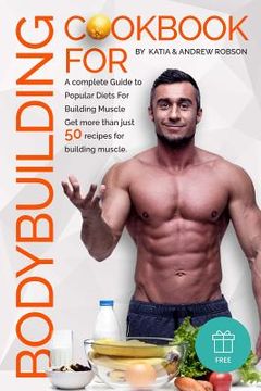 portada Cookbook for Bodybuilding a Complete Guide to Popular Diets for Building Muscle (en Inglés)