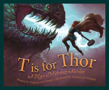 portada T is for Thor: A Norse Mythology Alphabet (in English)