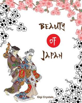 portada Beauty of Japan: A Creative Coloring Book for Adults (en Inglés)