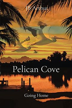 portada Pelican Cove: Going Home (en Inglés)