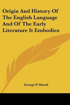 portada origin and history of the english language and of the early literature it embodies