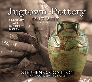 portada Jugtown Pottery 1917-2017: A Century of Art & Craft in Clay