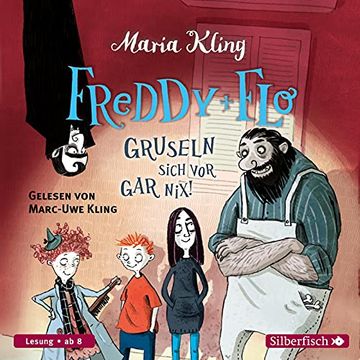 portada Freddy und flo Gruseln Sich vor gar Nix! Maria Kling; Gelesen von Marc-Uwe Kling / Silberfisch (in German)
