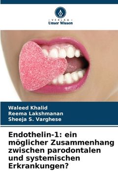 portada Endothelin-1: ein möglicher Zusammenhang zwischen parodontalen und systemischen Erkrankungen? (en Alemán)