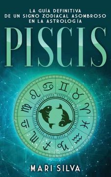 portada Piscis: La Guía Definitiva de un Signo Zodiacal Asombroso en la Astrología