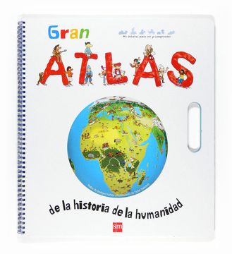 portada Gran Atlas de la Historia de la Humanidad (Para Aprender más Sobre)