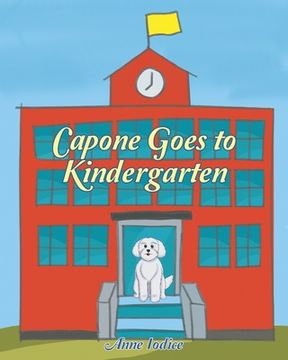 portada Capone Goes to Kindergarten (en Inglés)