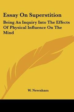 portada essay on superstition: being an inquiry into the effects of physical influence on the mind (in English)