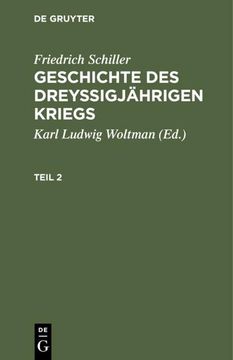 portada Friedrich Schiller: Geschichte des Dreyßigjährigen Kriegs. Teil 2 