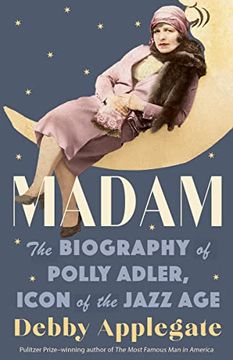 portada Madam: The Biography of Polly Adler, Icon of the Jazz age (in English)