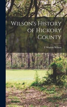 portada Wilson's History of Hickory County (en Inglés)