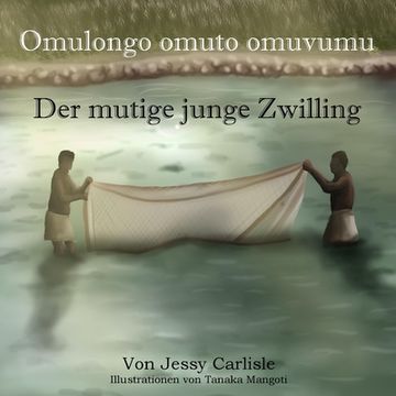 portada Der mutige junge Zwilling (Omulongo omuto omuvumu): Die Legende von Kato Kintu (Olugero lwa Kato Kintu) (en Alemán)