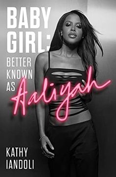 portada Baby Girl: Better Known as Aaliyah (en Inglés)