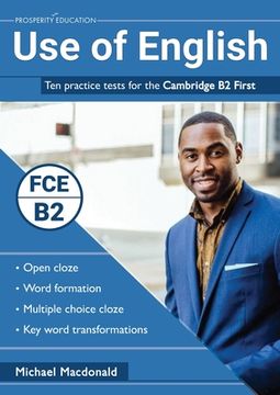 portada Use of English: Ten practice tests for the Cambridge B2 First (in English)