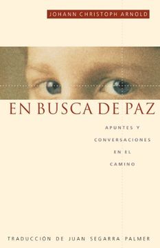 portada En Busca de Paz: Apuntes y Conversaciones en el Camino (in Spanish)
