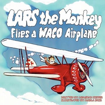 portada lars the monkey flies a waco airplane (en Inglés)