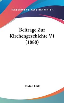 portada Beitrage Zur Kirchengeschichte V1 (1888) (en Alemán)