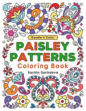 portada Doodle n Color Paisley Patterns: Coloring Book and art Activities With 30 Illustrations of Exotic Motifs, Persian Pickles or Paisleys and Floral Designs 
