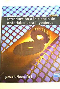 Libro Introducción A La Ciencia De Materiales Para Ingenieros De ...