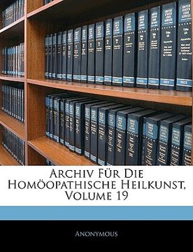 portada archiv fr die homopathische heilkunst, volume 19