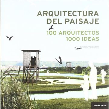 Libro Arquitectura Del Paisaje: 100 Arquitectos, 1000 Ideas, Daniela ...