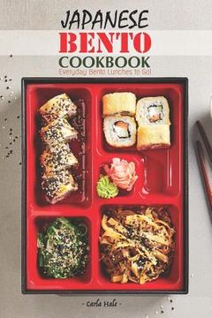 portada Japanese Bento Cookbook: Everyday Bento Lunches to Go! (en Inglés)