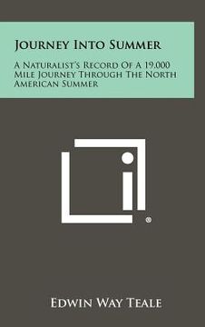 portada journey into summer: a naturalist's record of a 19,000 mile journey through the north american summer (in English)