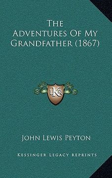 portada the adventures of my grandfather (1867) (en Inglés)