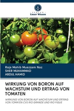 portada Wirkung Von Boron Auf Wachstum Und Ertrag Von Tomaten (en Alemán)