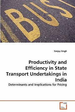 portada productivity and efficiency in state transport undertakings in india (en Inglés)