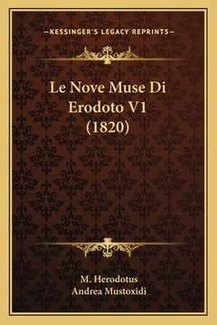 Le Nove Muse Di Erodoto V1 (1820) (in Italian)