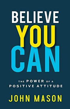 portada Believe you Can: The Power of a Positive Attitude (in English)