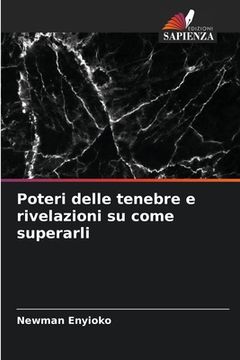 portada Poteri delle tenebre e rivelazioni su come superarli (in Italian)