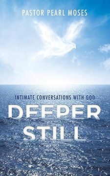 portada Deeper Still: Intimate Conversations With god (in English)