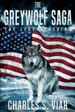 portada The Greywolf Saga: The Legend Begins (en Inglés)