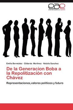 portada de la generacion boba a la repolitizaci n con ch vez (en Inglés)