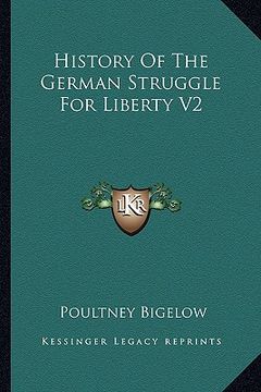 portada history of the german struggle for liberty v2 (en Inglés)