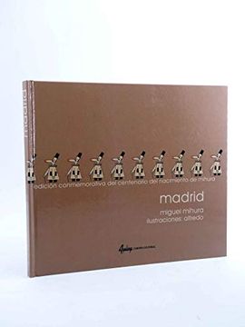 portada Madrid: Miguel Mihura (Edicion Conmemorativa del Centenario del n Acimiento de Mihura)