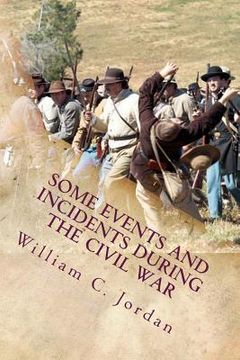 portada Some Events and Incidents During the Civil War (in English)